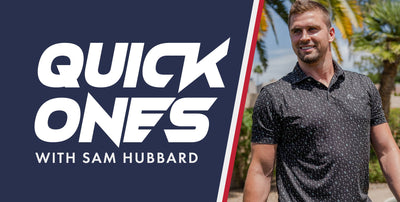 QUICK ONES WITH SAM HUBBARD