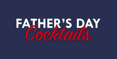 Father's Day Cocktails